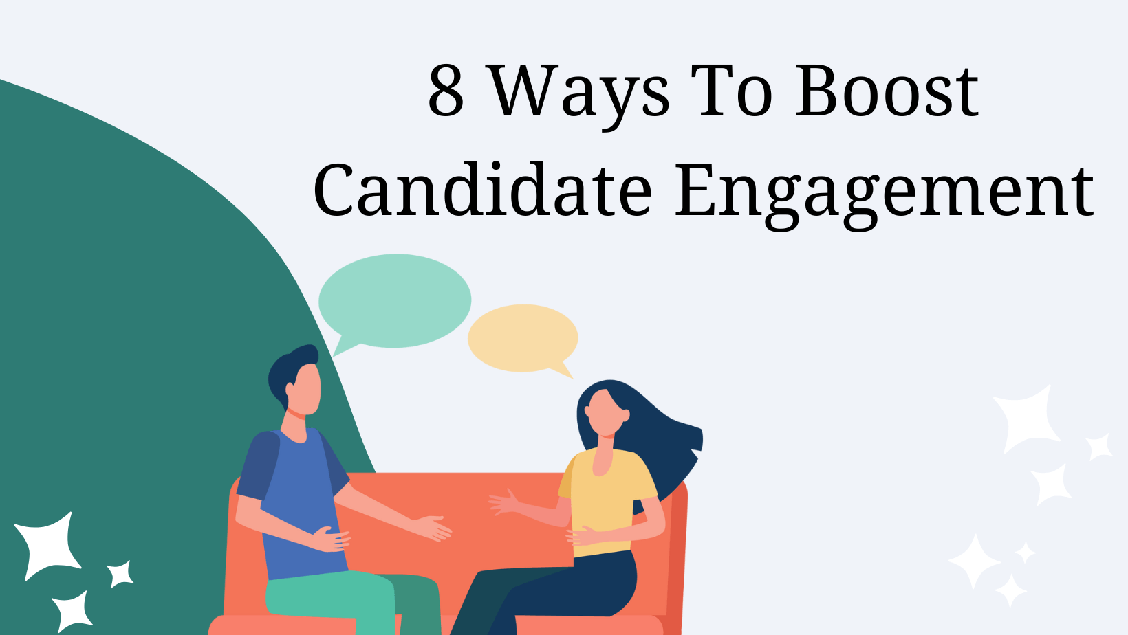Ways To Boost Candidate Engagement